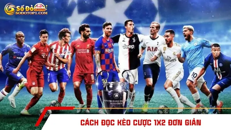 Cách đọc kèo cược 1x2 đơn giản