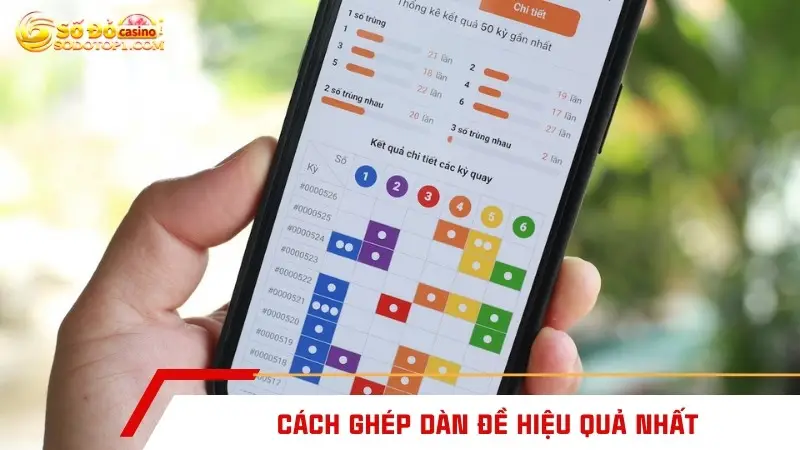 Cách ghép dàn đề hiệu quả nhất