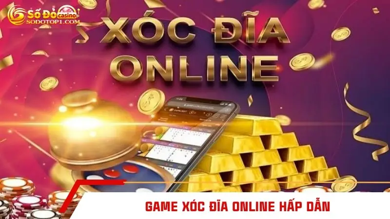 Game Xóc Đĩa online hấp dẫn