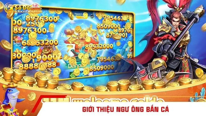 Giới thiệu Ngư ông bắn cá