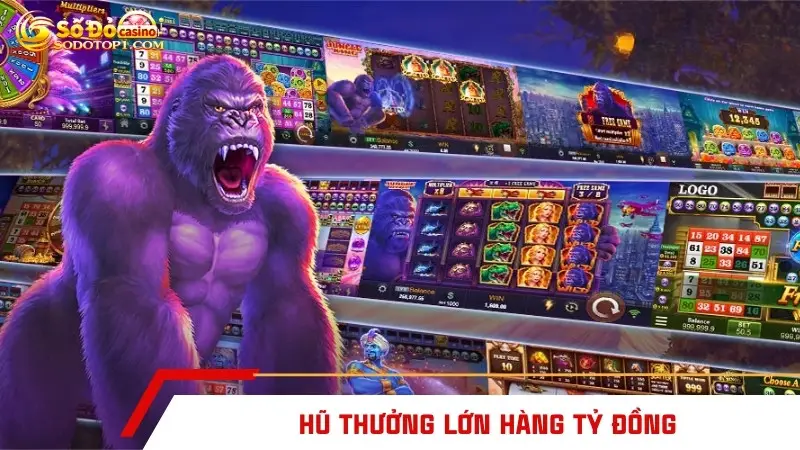 Hũ thưởng lớn hàng tỷ đồng