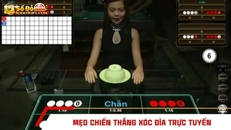 Mẹo chiến thắng Xóc Đĩa trực tuyến