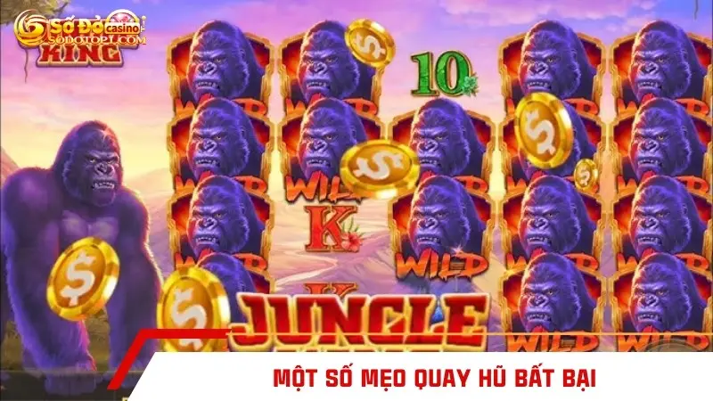 Một số mẹo quay hũ bất bại
