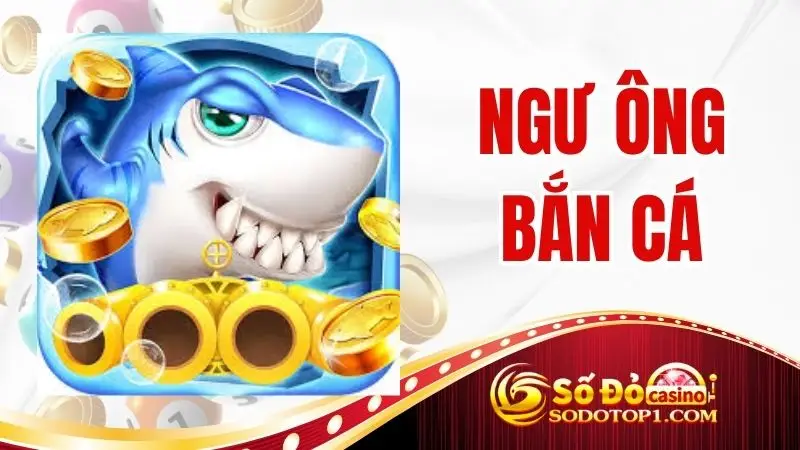 Ngư Ông Bắn Cá