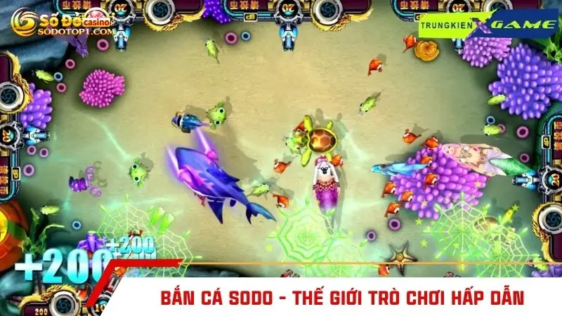 Bắn cá SODO - Thế giới trò chơi hấp dẫn