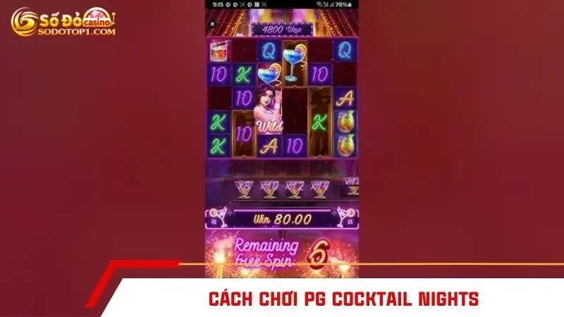  Cách chơi PG Cocktail Nights