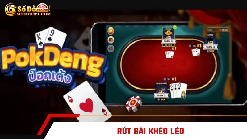 Rút bài khéo léo