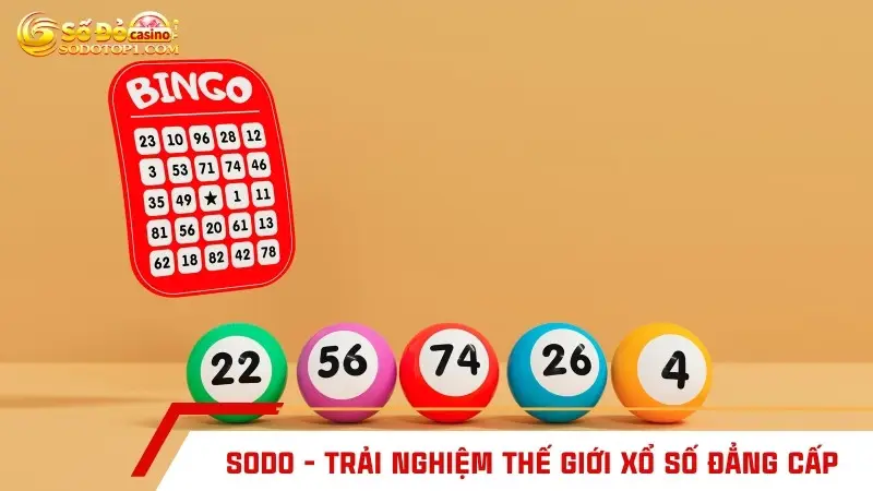 SODO - Trải nghiệm thế giới xổ số đẳng cấp